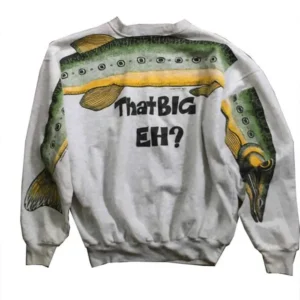 That Big Eh Gray Sweatshirt